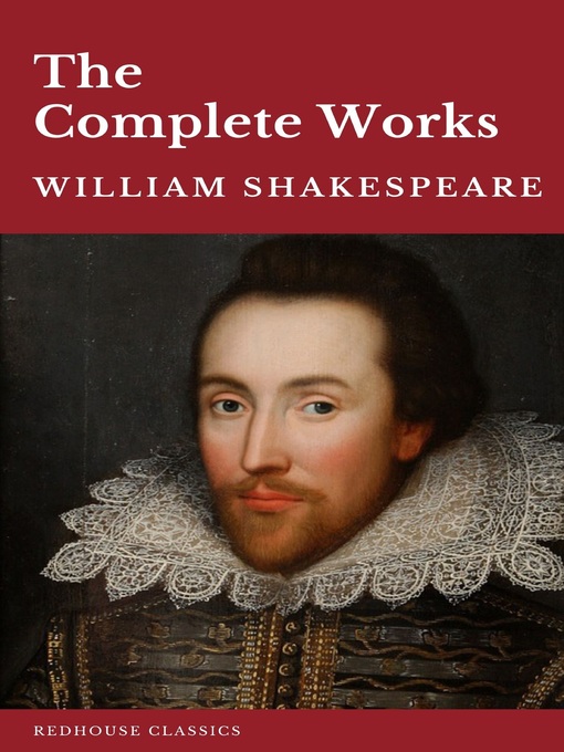 Title details for William Shakespeare the Complete Works (37 plays, 160 sonnets and 5 Poetry Books With Active Table of Contents) by William Shakespeare - Wait list